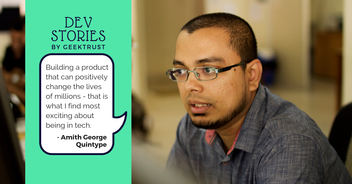 A developer's story - Amith George